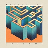 White Lies - Friends CD1