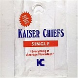 Kaiser Chiefs - Everything Is Average Nowadays (CD Maxi-Single)