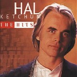 Hal Ketchum - The Hits Collection