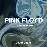 Pink Floyd - Live In Rome Palaeur 20 June 1971