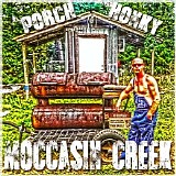 Moccasin Creek - Porch Honky (Single)