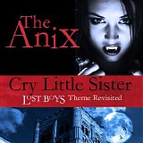 The Anix - Cry Little Sister [Single]