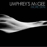 Umphrey's McGee - More Skin