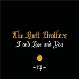 The Avett Brothers - I and Love and You EP