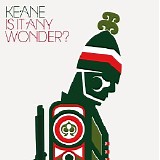 Keane - Is It Any Wonder? [EU International Maxi Edition]