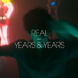 Years & Years - Real (EP)