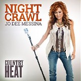 Jo Dee Messina - Night Crawl (Country Heat) (Single)