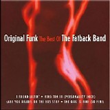 The Fatback Band - Original Funk, The Best Of The Fatback Band