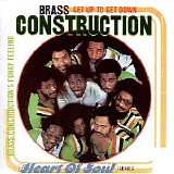 Brass Construction - Get Up To Get Down: Brass Construction's Funky Feeling