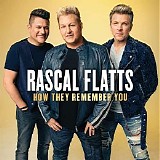 Rascal Flatts - How They Remember You (EP)