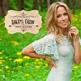 Sheryl Crow - Feels Like Home [Deluxe Edition]