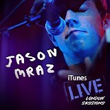 Jason Mraz - iTunes Live: London Sessions - EP