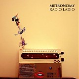 Metronomy - Radio Ladio (CDM)