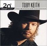 Toby Keith - 20th Century Masters - The Millennium Collection - The Best Of