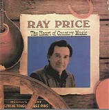 Ray Price - The Heart Of Country Music