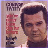 Conway Twitty - You've Never Been This Far Before