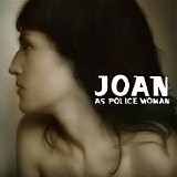 Joan as Police Woman - To Survive