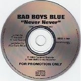 Bad Boys Blue - Never Never