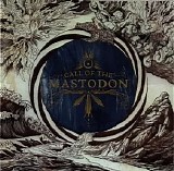 Mastodon - Call Of The Mastodon [Japan]