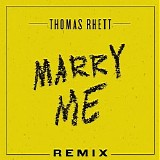 Thomas Rhett - Marry Me (Remix)