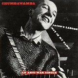 Chumbawamba - An Anti War Single (Jacob's Ladder)