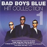 Bad Boys Blue - Hit Collection CD1