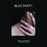 Bloc Party - Talons (7" Single)