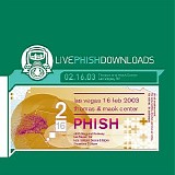 Phish - 2003-02-16 - Thomas & Mack Center - Las Vegas, NV