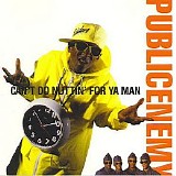 Public Enemy - Can't Do Nuttin' For Ya Man (Single)