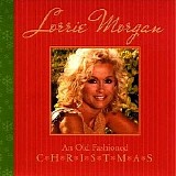 Lorrie Morgan - An Old Fashioned Christmas