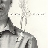 Josh Ritter - Joy To You Baby (Vinyl-rip, Single)