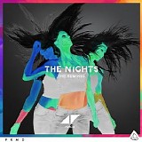 Avicii - The Nights (Remixes)