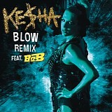 Ke$ha - Blow (Remix) - Single
