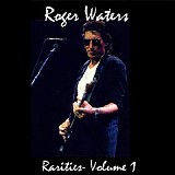 Roger Waters - Rarities Volume 1
