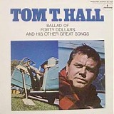 Tom T. Hall - Ballad Of Forty Dollars