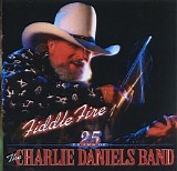 The Charlie Daniels Band - Fiddle Fire : 25 Yerars Of The Charlie Daniels Band
