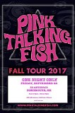 Pink Talking Fish - 2017-09-23 - 3S Artspace, Portsmouth, NH