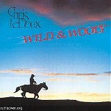 Chris LeDoux - Wild and Wooly