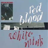 Mitch Ryder - Red Blood & White Mink