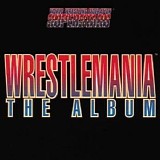 Various artists - WrestleMania - The Album