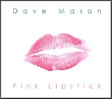Dave Mason - Pink Lipstick (EP)