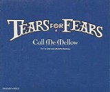 Tears for Fears - Call Me Mellow (Promo)