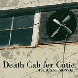 Death Cab for Cutie - Studio X Sessions (ep)