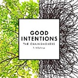 The Chainsmokers - Good Intentions (Feat. BullySongs) (CD Single)