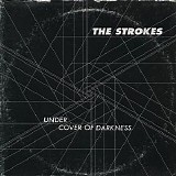 The Strokes - Under Cover of Darkness - Single