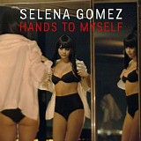 Selena Gomez - Hands To Myself - Single