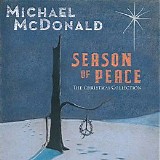 Michael McDonald - Season Of Peace The Christmas Collection