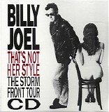 Billy Joel - That's Not Her Style - The Storm Front Tour CD [Original Edition]