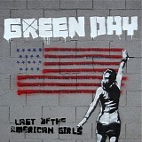 Green Day - Last of the American Girls - Single