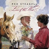 Red Steagall - Love Of The West